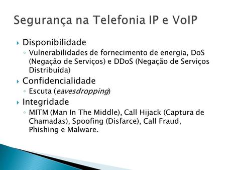 Segurança na Telefonia IP e VoIP