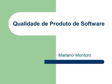 Qualidade de Produto de Software