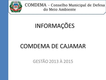 COMDEMA – Conselho Municipal de Defesa do Meio Ambiente