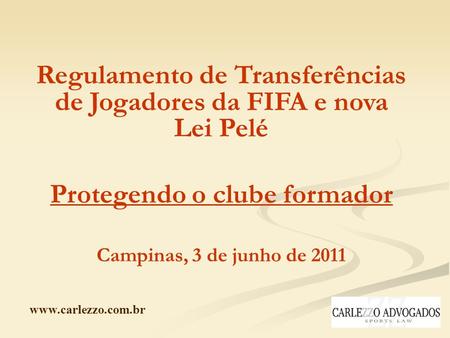 Regulamento de Transferências de Jogadores da FIFA e nova Lei Pelé