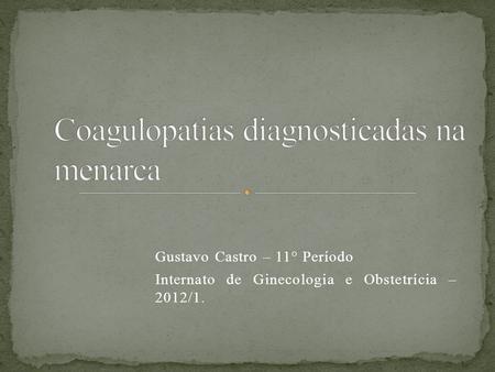 Coagulopatias diagnosticadas na menarca