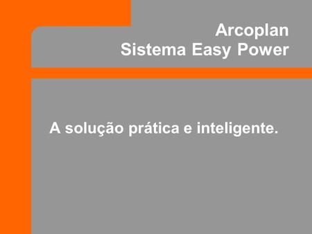 Arcoplan Sistema Easy Power