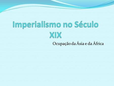 Imperialismo no Século XIX