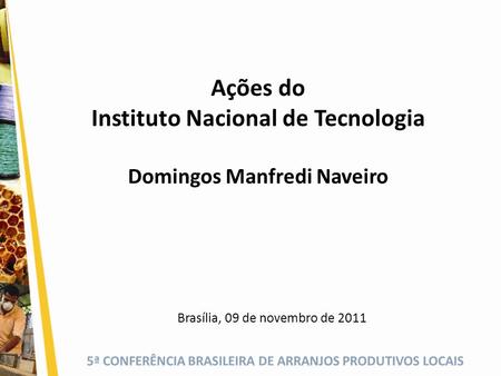 Instituto Nacional de Tecnologia Domingos Manfredi Naveiro