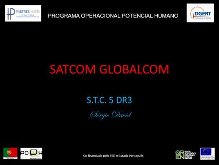 SATCOM GLOBALCOM S.T.C. 5 DR3 Sérgio David