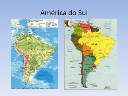América do Sul.
