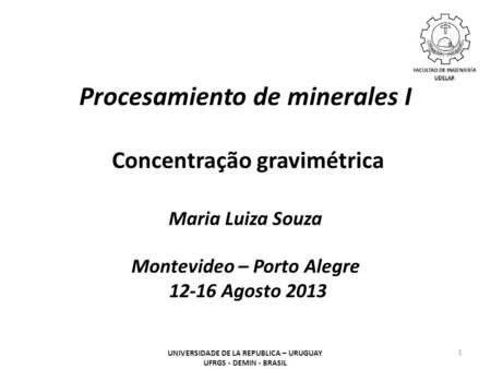 Procesamiento de minerales I Concentração gravimétrica