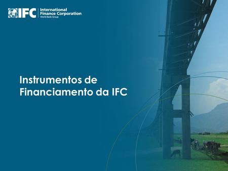 Instrumentos de Financiamento da IFC