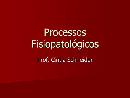 Processos Fisiopatológicos