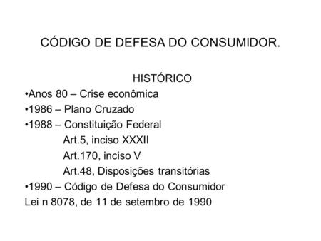CÓDIGO DE DEFESA DO CONSUMIDOR.