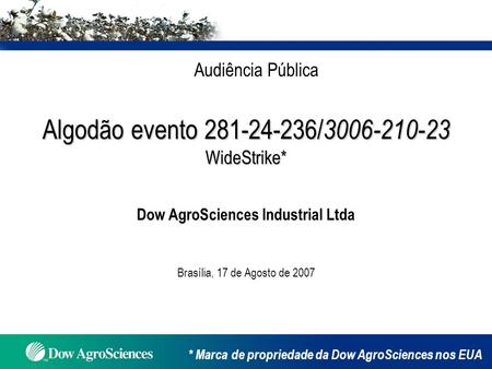 Dow AgroSciences Industrial Ltda