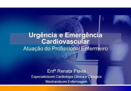 Urgência e Emergência Cardiovascular