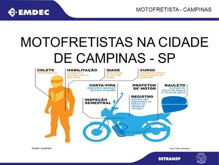 MOTOFRETISTAS NA CIDADE DE CAMPINAS - SP