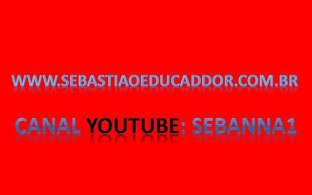 Canal youtube: sebanna1
