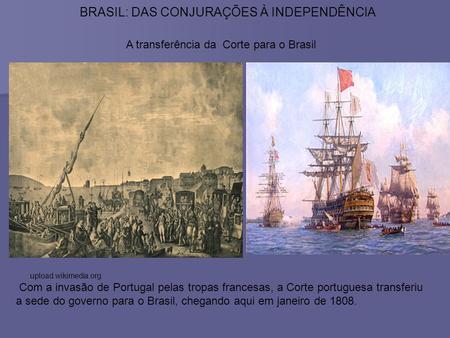 BRASIL: DAS CONJURAÇÕES À INDEPENDÊNCIA