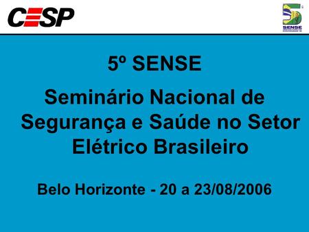 Seminário Nacional de Segurança e Saúde no Setor Elétrico Brasileiro