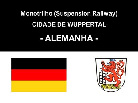 Monotrilho (Suspension Railway)