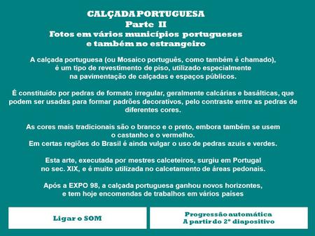 CALÇADA PORTUGUESA Parte II Fotos em vários municípios portugueses