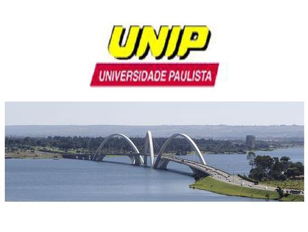 UNIP/Brasil Maior IES – Instituição de Ensino Superior do país