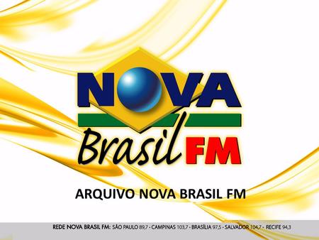 ARQUIVO NOVA BRASIL FM.