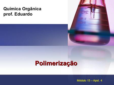 Química Orgânica prof. Eduardo