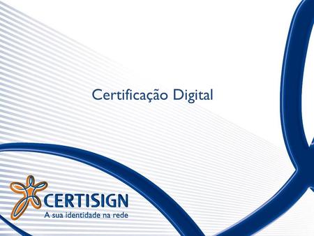 Certificação Digital.