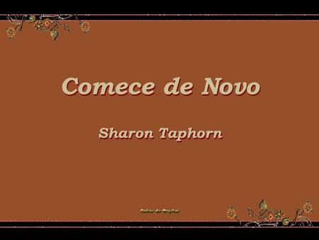 Comece de Novo Sharon Taphorn.