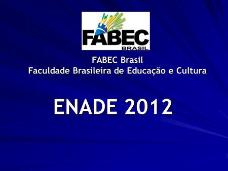 Faculdade Brasileira de Educação e Cultura