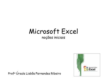 Microsoft Excel noções iniciais