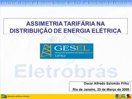 ASSIMETRIA TARIFÁRIA NA DISTRIBUIÇÃO DE ENERGIA ELÉTRICA