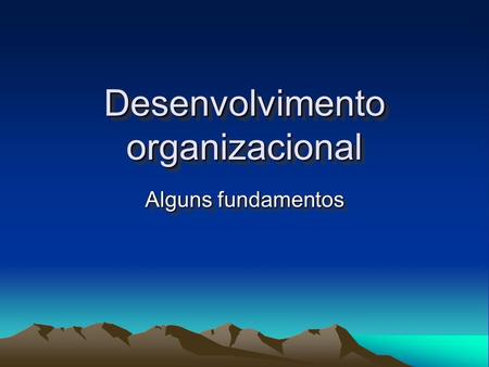 Desenvolvimento organizacional