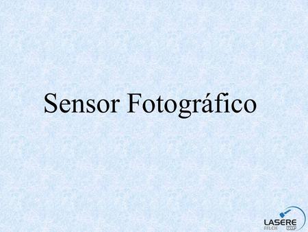 Sensor Fotográfico.