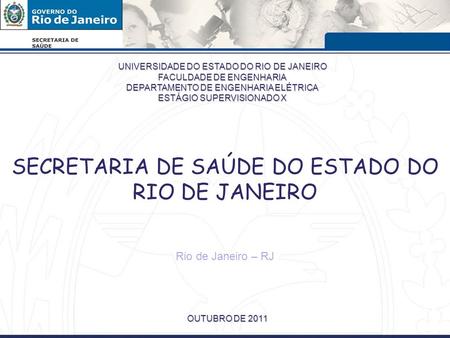 SECRETARIA DE SAÚDE DO ESTADO DO RIO DE JANEIRO