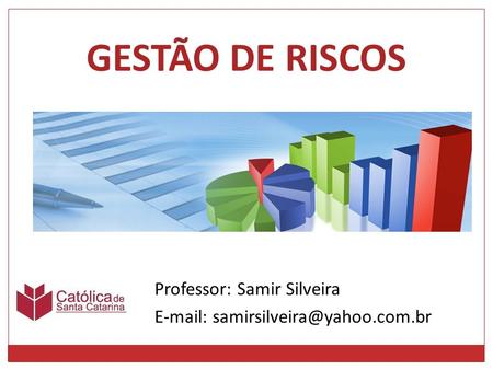 Professor: Samir Silveira