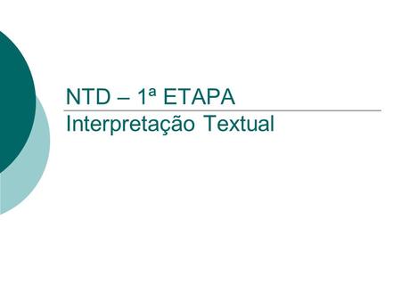 NTD – 1ª ETAPA Interpretação Textual