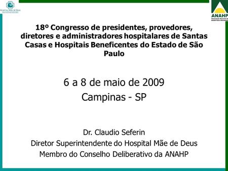 6 a 8 de maio de 2009 Campinas - SP