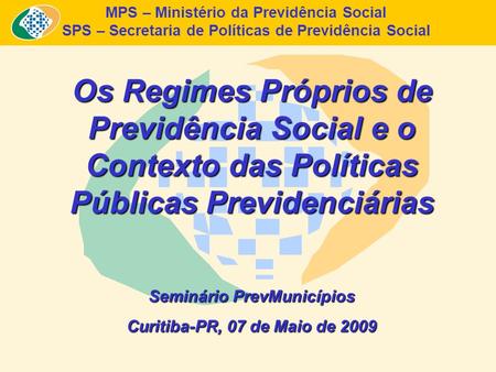 MPS – Ministério da Previdência Social