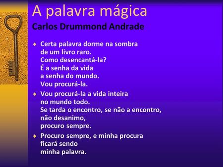 A palavra mágica Carlos Drummond Andrade