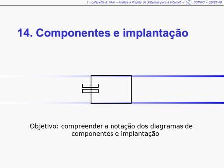 14. Componentes e implantação