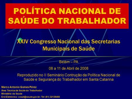 POLÍTICA NACIONAL DE SAÚDE DO TRABALHADOR
