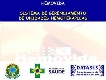 SISTEMA DE GERENCIAMENTO DE UNIDADES HEMOTERÁPICAS