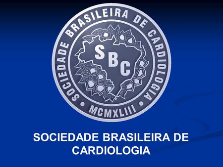 SOCIEDADE BRASILEIRA DE CARDIOLOGIA. PADRÕES DE COMPORTAMENTO DA CARDIOLOGIA BRASILEIRA 2008 - 2009.
