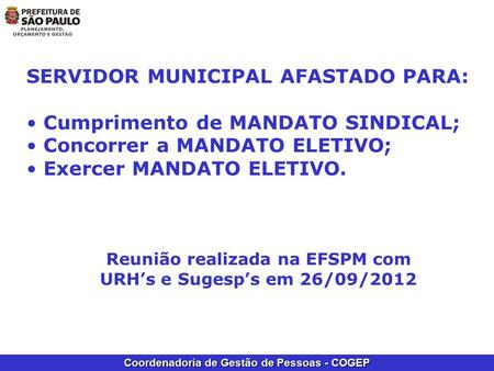 Reunião realizada na EFSPM com URH’s e Sugesp’s em 26/09/2012