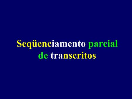 Seqüenciamento parcial de transcritos