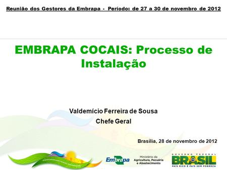 EMBRAPA COCAIS: Processo de Instalação Valdemício Ferreira de Sousa