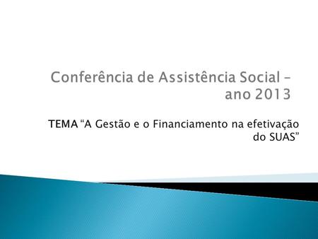 Conferência de Assistência Social – ano 2013