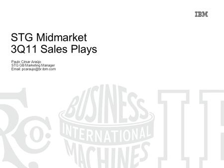STG Midmarket 3Q11 Sales Plays