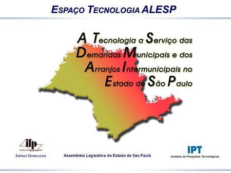 ESPAÇO TECNOLOGIA ALESP