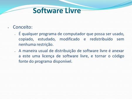 Software Livre Conceito: