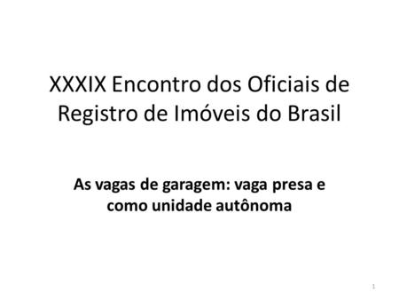 XXXIX Encontro dos Oficiais de Registro de Imóveis do Brasil